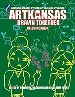 Artkansas: Drawn Together Coloring Book (Artkansas Coloring Book Series) B0F5MTW3HJ Book Cover