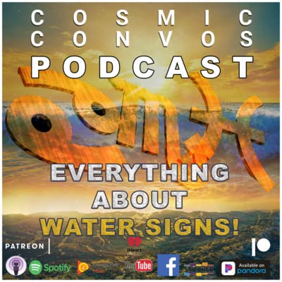 Everything You Need To Know About Water Signs | S5 Ep 22 : COSMIC CONVOS PODCAST