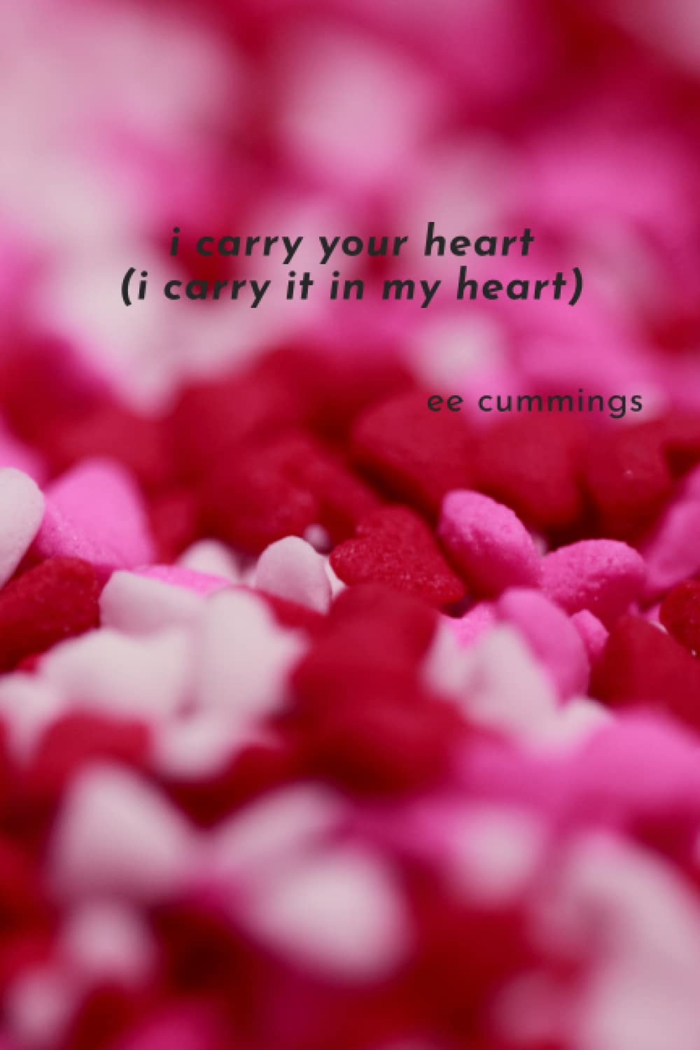 i carry your heart (i carry it in my heart): a notebook