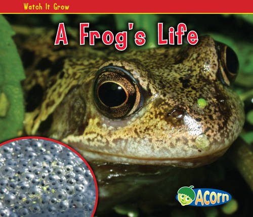 A Frog's Life (Watch It Grow)