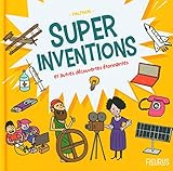  Super inventions et autres découvertes étonnantes