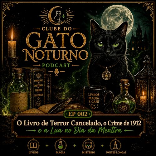 EP 002 | Not&iacute;cias Sinistras de Abril: Livro de Terror Cancelado, Lobisomem Medieval e a Lua no Dia da Mentira