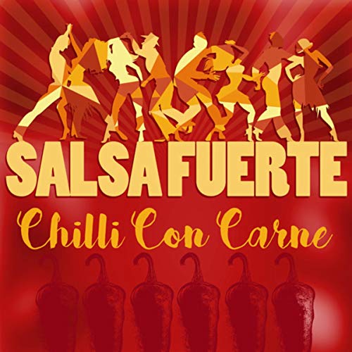 Amazon MusicでSalsa FuerteのChili Con Carneを再生する
