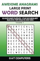 Awesome Anagrams Large Print Word Search: 50+ Awesome Puzzles - Word Search with a Twist 1539443221 Book Cover