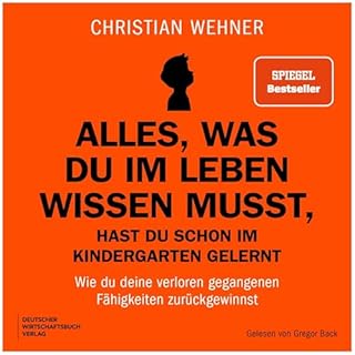 Alles, was du im Leben wissen musst, hast du schon im Kindergarten gelernt cover art