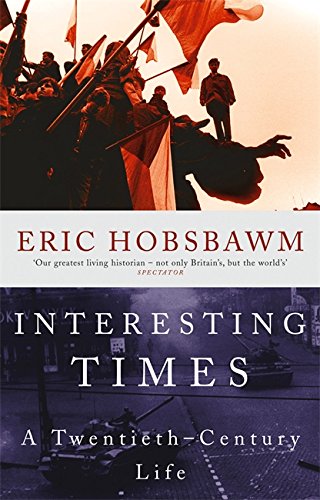 Interesting Times: a Twentieth-Century Life