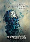 Year's Best Weird Fiction, Vol. 3