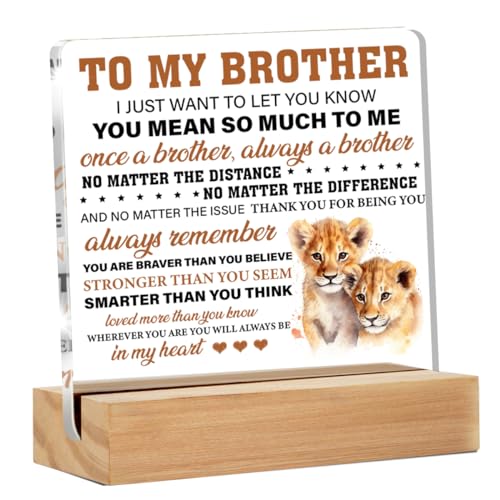 Brother Gifts From Sisters Brothers, to My Brother I Just Want to Let You Know Present Clear Acrylic...
