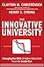 The Innovative University: Changing the DNA of Higher Education from the Inside Out