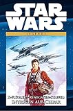  Star Wars Comic-Kollektion: Bd. 78: X-Flügler – Renegaten-Staffel: Intrigen auf Cilpar