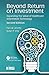 Beyond Return on Investment: Expanding the Value of Healthcare Information Technology (HIMSS Book Series)