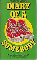 Diary of a Somebody 0099215004 Book Cover