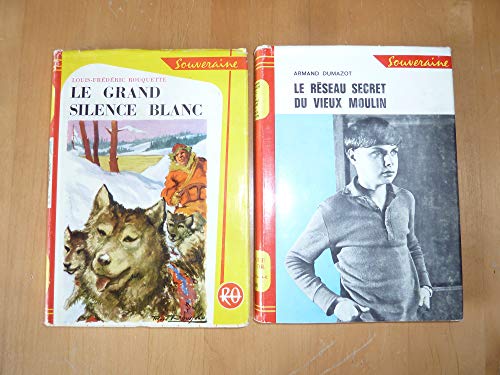 Le réseau secret du vieux moulin ( Réseau Petit Poucet ).