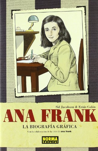 ANA FRANK: LA BIOGRAFÍA GRÁFICA (Spanish Edition) [Spanish] 8467905123 Book Cover