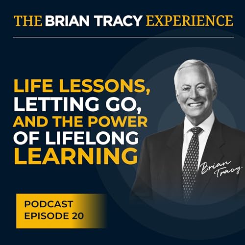 Life Lessons, Letting Go, and the Power of Lifelong Learning