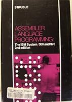 Assembler Language Programming: The I. B. M. System 360 and 370 by George W. Struble (1975-11-30) B01JXNLQQG Book Cover