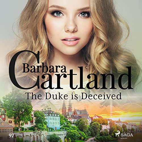 The Duke Is Deceived by Barbara Cartland episode artwork