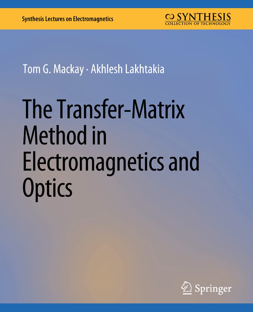 Amazon.com: The Transfer-Matrix Method in Electromagnetics and Optics ...