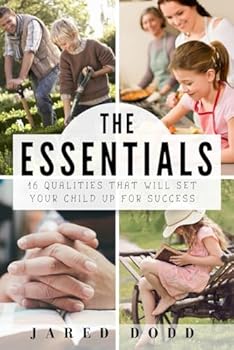 Paperback The Essentials: 16 qualities that will set your child up success Book