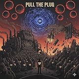  PULL THE PLUG
