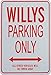 Willys Parking ONLY - Miniature Fun Parking Sign