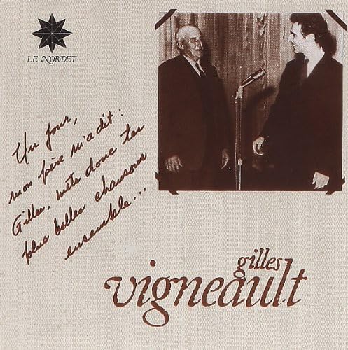 Mets Donc Tes Plus Belles [Audio CD] Gilles Vigneault and Robert Bibeau