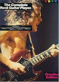 Paperback The Complete Rock Guitar Player: Omnibus Edition (The Complete Rock Guitar Player Series) Book