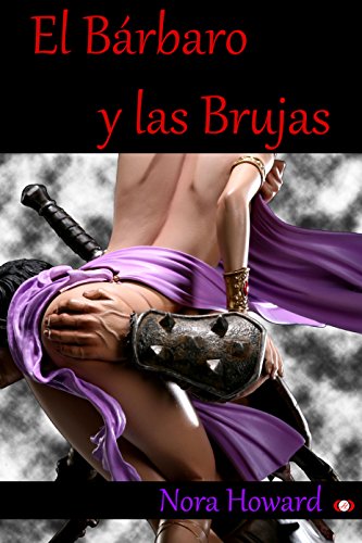 El bárbaro y las brujas El bárbaro y las brujas