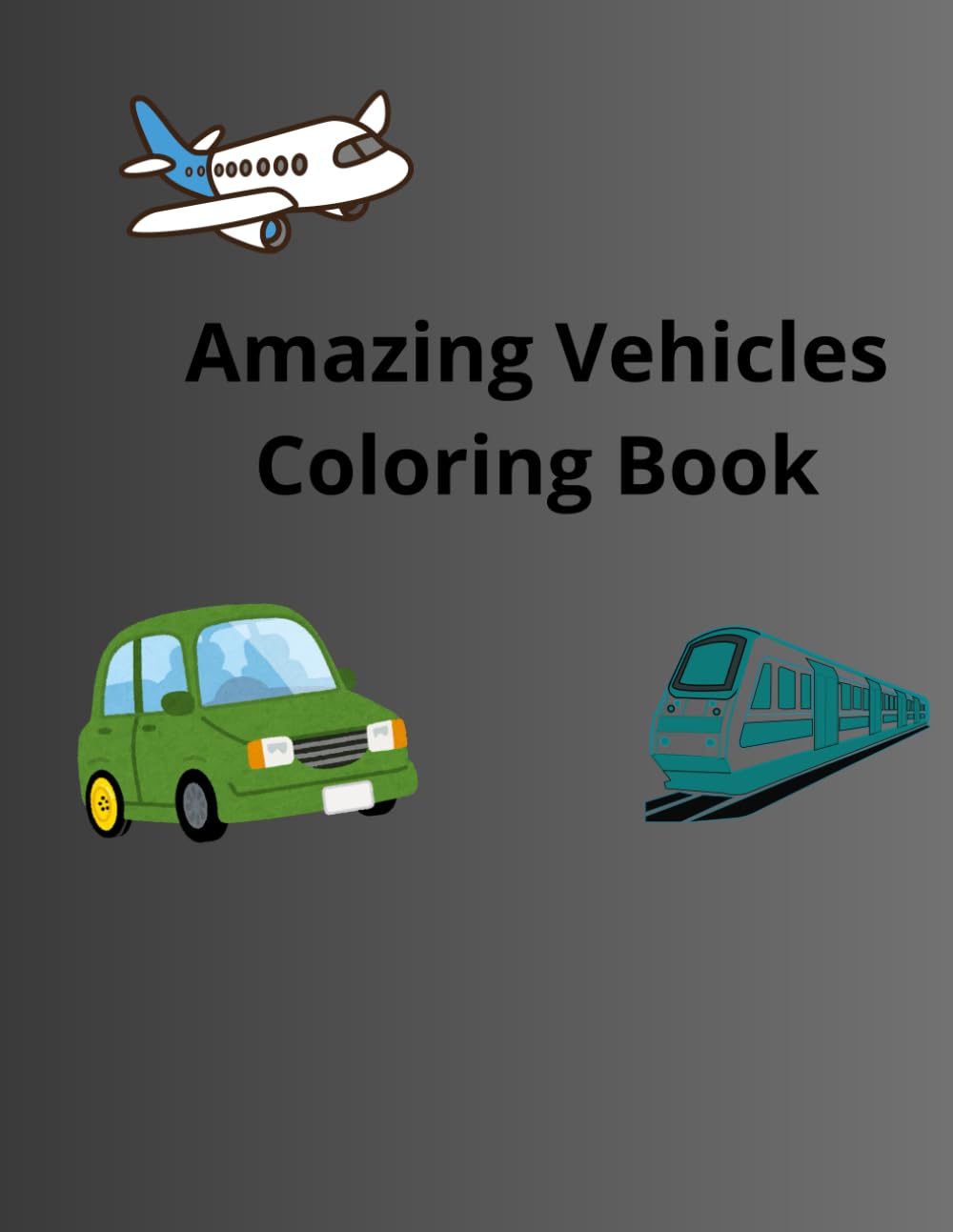 Amazing Vehicles Coloring Book