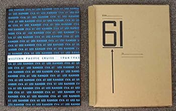 USS RANGER. CVA-61. Western Pacific Cruise. 1964 - 1965.
