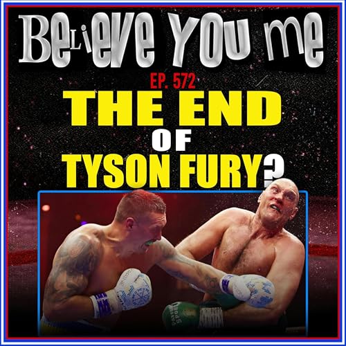 572: The End Of Tyson Fury ?