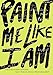 Paint Me Like I Am: Teen Poems from WritersCorps