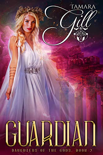 Guardian (Daughters Of The Gods Book 2) (English Edition)