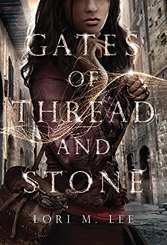 Gates of Thread and Stone: 1