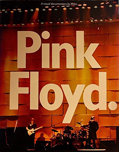 Pink Floyd: A Visual Documentary by Miles 0399410015 Book Cover