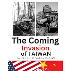 The Coming Invasion of Taiwan Audiolibro Por Prof. Stephen W. Bradeley BSc (Hons) arte de portada