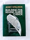 Building the Maine Guide Canoe