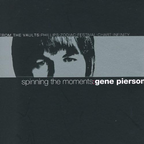 Spinning the Moments Gene Pierson Digital Music