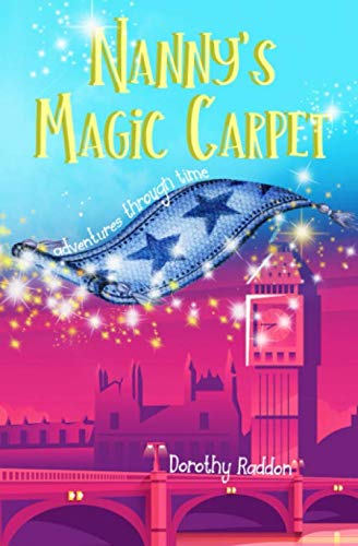 Nanny's Magic Carpet: Adventures through time