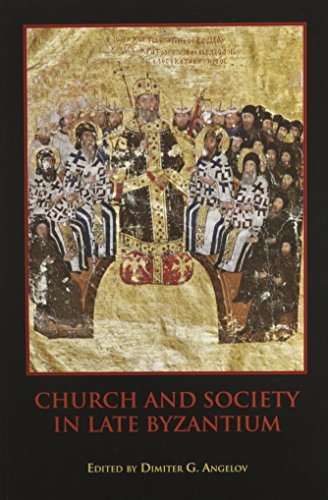 Church and Society in Late Byzantium (Studies in Medieval Culture)
