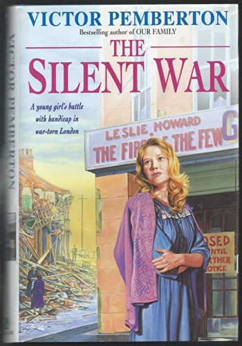 The Silent War: A moving wartime saga of tragedy and hope
