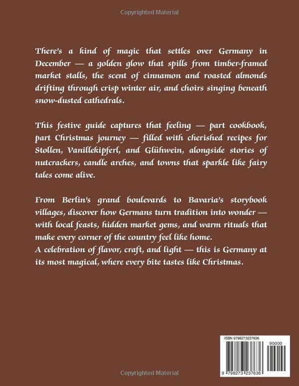 German Christmas Cookbook 2025/2026: Traditional Market Recipes, Baking, Glühwein Magic & Festive Traditions from Berlin to Munich - Image 2