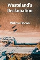Wasteland's Reclamation: Rethinking Waste Management Through Environmental Law, Circular Economies, and Waste Reduction Policies B0DY6QTK9B Book Cover