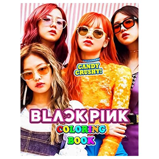 Candy Crushy! - Black Pink Coloring Book: Super Gift for Kids and Fans - Great Coloring Book