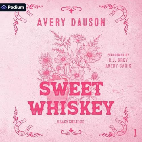 Sweet Whiskey Audiobook By Avery Dauson cover art