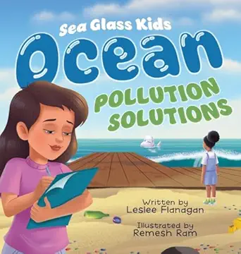 Ocean Pollution Solutions: An Inspiring Environmental Adventure f...