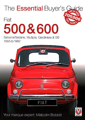 Fiat 500 & 600: The Essential Buyer's Guide