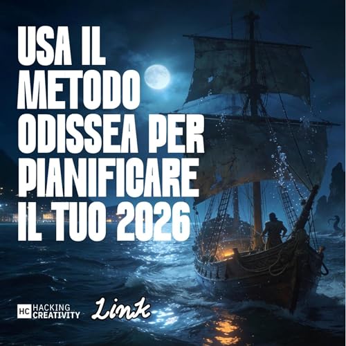 415 - Usa il metodo Odissea per pianificare il tuo 2026