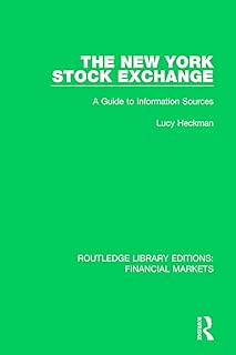 The New York Stock Exchange: A Guide to Information Sources: 2