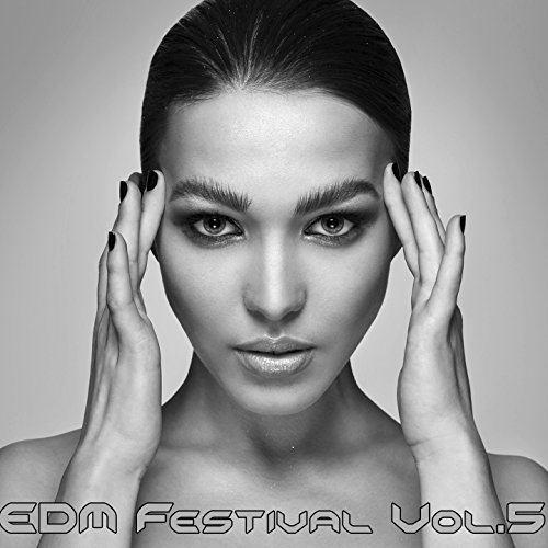 Amazon.com: EDM Festival, Vol. 5 : VARIOUS ARTISTS: Digital Music